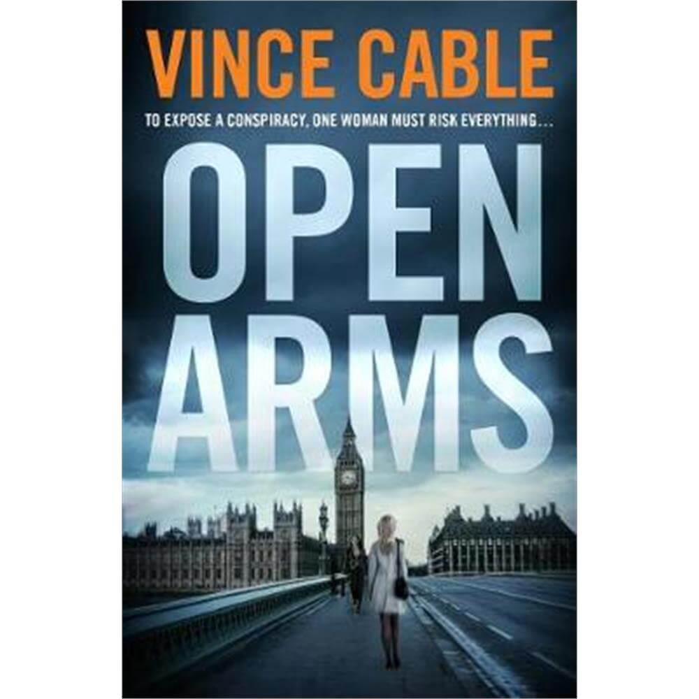 Open Arms (Paperback) - Vince Cable (Author)